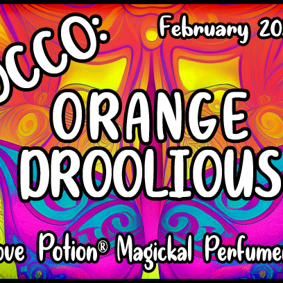 OCCO Orange Droolious has copulin pheromones and an orange vanilla mango fragrance. Label shows swirling colors.