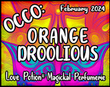 OCCO Orange Droolious has copulin pheromones and an orange vanilla mango fragrance. Label shows swirling colors.