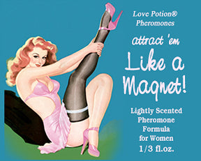 Love Potion Pheromone label for Like a Magnet, featuring pinup girl putting on stockings.