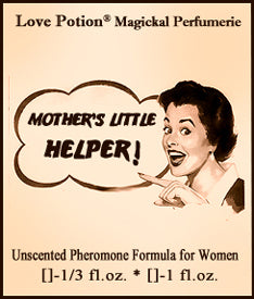 Love Potion Pheromone label for Mother's Little Helper, featuring 1950's style advertising artwork of a housewife smiling while she speaks.