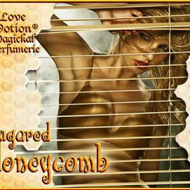 Love Potion: Sugared Honeycomb label featuring sexy woman in honey colored underwear, peeking through blinds.