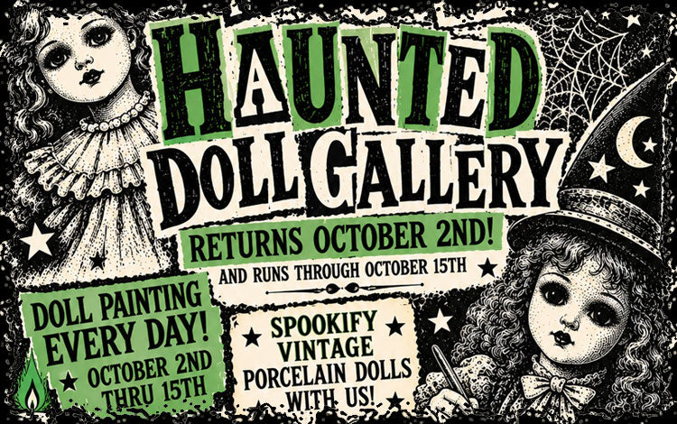 First Friday - Return of the Dolls!