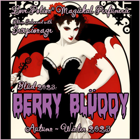Blud 2023: Berry Bluddy ~ Pheromone Enhanced w/ Sexpionage for Women ~ Autumn-Winter 2023