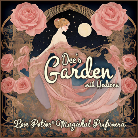 PE: Dee's Garden w/ Hedione