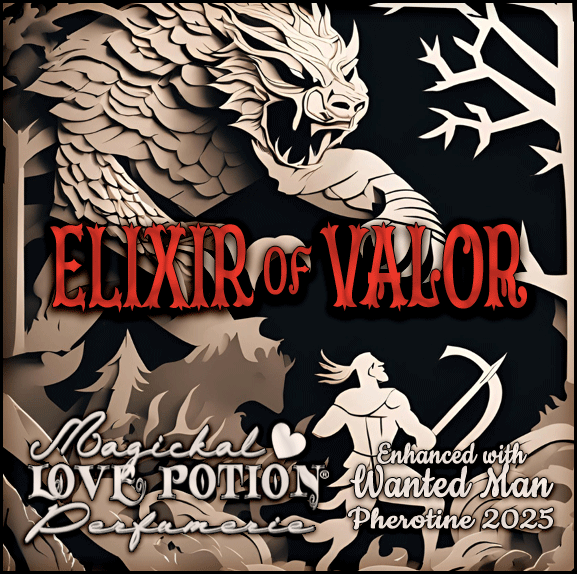 Elixir of Valor with Wanted Man pheromone fragrance label. Features an alpha warrior slaying a beast in the forest.