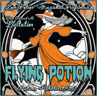 Flying Potion with Levitation pheromone perfume spray for women smells like marshmallows. Label shows a flying witch.
