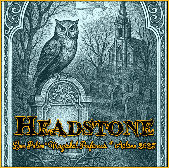 Headstone perfume has an antique, gothic fragrance. The label features an owl in a graveyard near a Victorian Mansion.