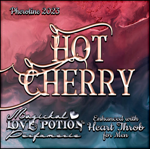 Hot Cherry w/ Heart Throb ~ Pherotine 2023 ~ Phero Enhanced Fragrance for Men