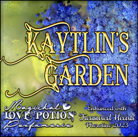 Kaytlin's Garden w/ Treasured Hearts ~ Pherotine 2023 ~ Phero Enhanced Fragrance for Women