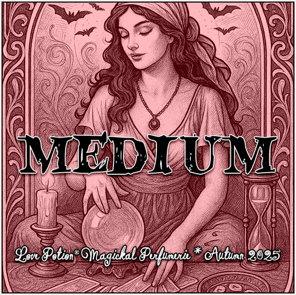 Medium is a clairvoyance potion blending various resins and incense. The label shows a woman using a crystal ball and cards.