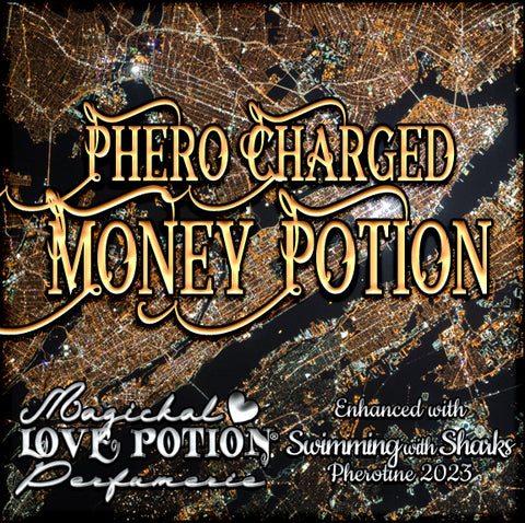 Phero-Charged Money Potion w/ Swimming with Sharks ~ Pherotine 2023 ~ Phero Enhanced Fragrance for Women