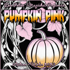 Pumpkin Pink perfume spray smells like sweet and spicy pumpkin deserts. Label shows a pink and orange pumpkin.