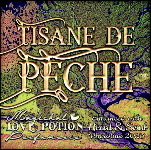 Tisane de Pêche w/ Heart & Soul ~ Pherotine 2023 ~ Phero Enhanced Fragrance for Women