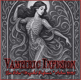 Vampiric Infusion ~ Autumn 2025