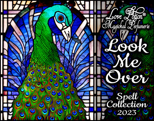 Look Me Over magic spell perfume for attraction with sweet flowers and fruits. Label shows a stained glass peacock.